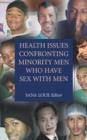 Image for Health Issues Confronting Minority Men Who Have Sex with Men
