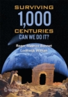 Image for Surviving 1,000 centuries  : can we do it?