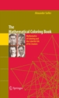 Image for The mathematical coloring book: mathematics of coloring and the colorful life of its creators