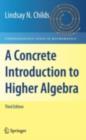 Image for A concrete introduction to higher algebra