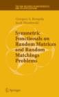 Image for Symmetric functionals on random matrices and random matchings problems