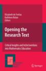 Image for Opening the Research Text : Critical Insights and In(ter)ventions into Mathematics Education