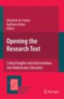 Image for Opening the research text: critical insights and in(ter)ventions [sic] into mathematics education