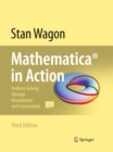 Image for Mathematica in action: problem solving through visualization and computation