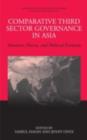 Image for Comparative third sector governance in Asia: structure, process, and political economy