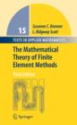 Image for The Mathematical Theory of Finite Element Methods