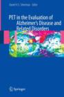 Image for PET in the evaluation of Alzheimer&#39;s disease and related disorders