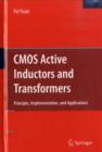 Image for CMOS active inductors and transformers: principle, implementation, and applications