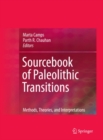 Image for Sourcebook of paleolithic transitions: methods, theories, and interpretations