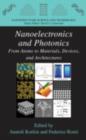 Image for Nanoelectronics and photonics: from atoms to materials, devices, and architectures