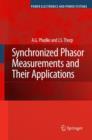 Image for Synchronized phasor measurements and their applications
