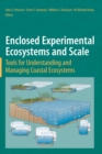Image for Enclosed experimental ecosystems and scale  : tools for understanding and managing coastal ecosystems