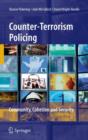 Image for Counter-terrorism policing  : community, policy, and the media