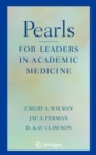 Image for Pearls for Leaders in Academic Medicine