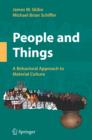 Image for People and things  : a behavioral approach to material culture