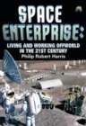 Image for Space enterprise: living and working offworld in the 21st century