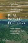 Image for Real world ecology  : large-scale and long-term case studies and methods