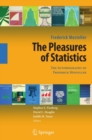 Image for The pleasures of statistics: an autobiography of Frederick Mosteller