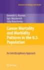 Image for Cancer mortality and morbidity patterns in the U.S. population: an interdisciplinary approach
