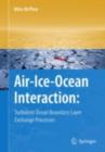 Image for Air-ice-ocean interaction: turbulent ocean boundary layer exchange processes