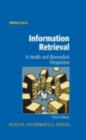 Image for Information retrieval: a health and biomedical perspective