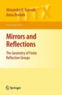Image for Mirrors and reflections  : the geometry of finite reflection groups