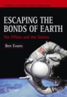 Image for Escaping the bonds of Earth: prehistory through the sixties