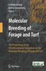 Image for Molecular breeding of forage and turf: the proceedings of the 5th International Symposium on the Molecular Breeding of Forage and Turf