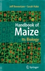 Image for Handbook of Maize: Its Biology