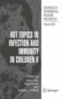 Image for Hot Topics in Infection and Immunity in Children V