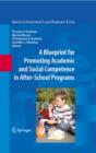 Image for A blueprint for promoting academic and social competence in after-school programs