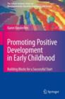 Image for Promoting Positive Development in Early Childhood