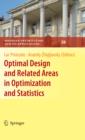 Image for Optimal design and related areas in optimization and statistics