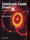 Image for Cataclysmic cosmic events and how to observe them
