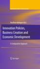 Image for Innovation policies, business creation and economic development: a comparative approach