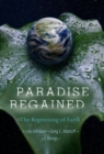Image for Paradise regained: the regreening of Earth