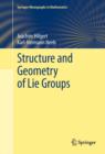 Image for Structure and geometry of lie groups