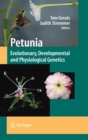 Image for Petunia  : evolutionary, developmental and physiological genetics