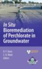 Image for In situ bioremediation of perchlorate in groundwater