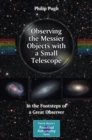 Image for Observing the Messier objects with a small telescope: in the footsteps of a great observer