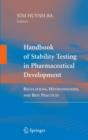 Image for Handbook of stability testing in pharmaceutical development  : regulations, methodologies, and best practices