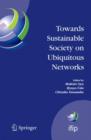 Image for Towards sustainable society on ubiquitous networks: the 8th IFIP Conference on e-Business, e-Services, and e-Society (I3E 2008), September 24 - 26, 2008, Tokyo, Japan