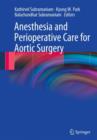 Image for Anesthesia and Perioperative Care for Aortic Surgery