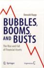 Image for Bubbles, booms, and busts: the rise and fall of financial assets