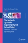 Image for The Bethesda system for reporting thyroid cytopathology: definitions, criteria, and explanatory notes