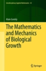 Image for The Mathematics and Mechanics of Biological Growth