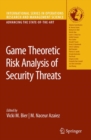 Image for Game Theoretic Risk Analysis of Security Threats