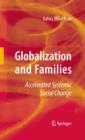 Image for Globalization and families: accelerated systemic social change