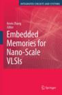 Image for Embedded Memories for Nano-Scale VLSIs