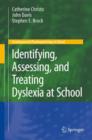 Image for Identifying, Assessing, and Treating Dyslexia at School